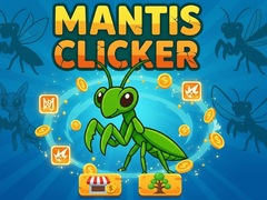 Lojë Mantis Clicker