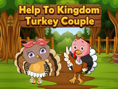 Lojë Help To Kingdom Turkey Couple
