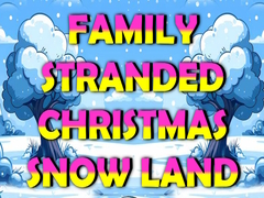 Lojë Family Stranded Christmas Snow Land