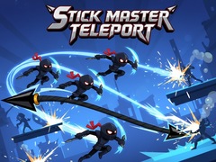 Lojë Stick Master Teleport