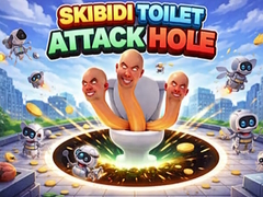 Lojë Skibidi Toilet Attack Hole