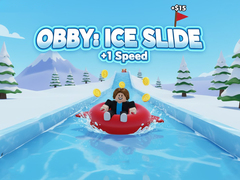 Lojë Obby: Ice Slide +1 Speed