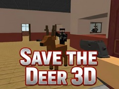 Lojë Save the Deer 3D