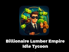 Lojë Billionaire Lumber Empire Idle Tycoon