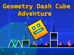 Lojë Geometry Dash Cube Adventure