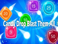 Lojë Candy Drop Blast Them All