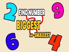 Lojë Find Number Biggest and Smallest