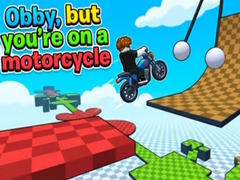 Lojë Obby, but you're on a motorcycle