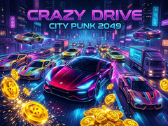 Lojë Crazy Drive City Punk 2049
