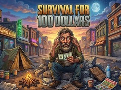Lojë Survival for 100 dollars