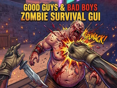 Lojë Good Guys & Bad Boys Zombie Survival GUI