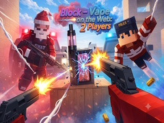 Lojë Block - Vape on the Web: 2 Players