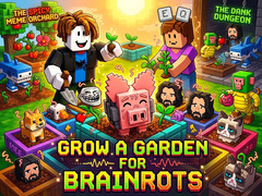 Lojë Grow a garden for Brainrots