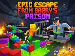 Lojë Epic Escape from Barry's Prison
