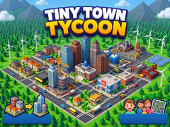 Lojë Tiny Town Tycoon