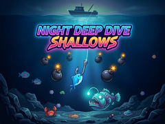 Lojë Night Deep Dive Shallows