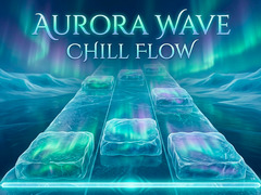 Lojë Aurora Wave Chill Flow