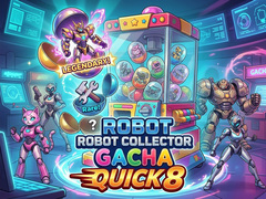 Lojë Robot Collector Gacha Quick 8