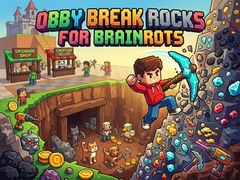 Lojë Obby: Break Rocks For Brainrots