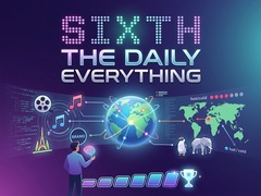 Lojë Sixth: The Daily Everything