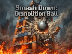 Lojë Smash Down: Demolition Ball
