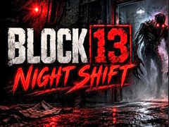 Lojë Night Shift Block 13