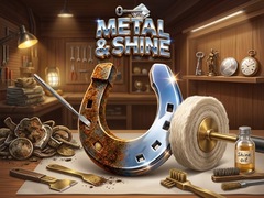 Lojë Metal & Shine