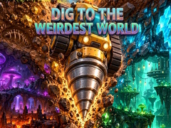 Lojë Dig to the Weirdest World
