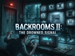 Lojë Backrooms II: The Drowned Signal