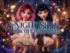 Lojë Night Silk Dark City Fashionistas