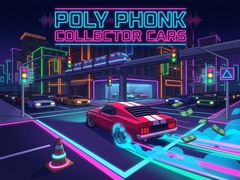 Lojë Poly Phonk Collector Cars