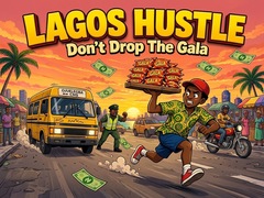 Lojë Lagos Hustle - Don't Drop the Gala