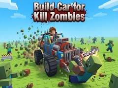 Lojë Build Car for Kill Zombies