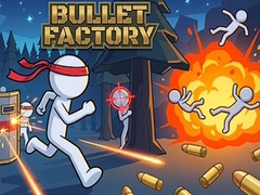 Lojë Bullet Factory